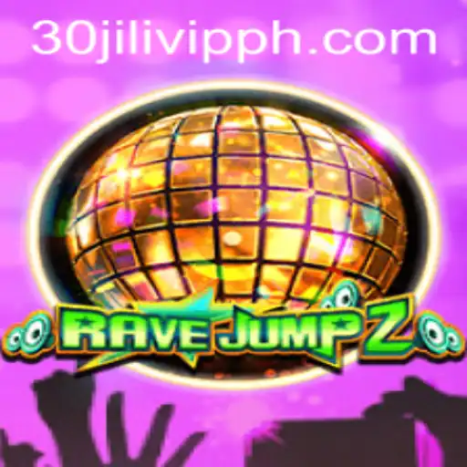 Discover the Thrilling World of RaveJump2 and the Exclusive 30JILI VIP Experience